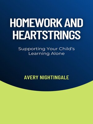 cover image of Homework and Heartstrings